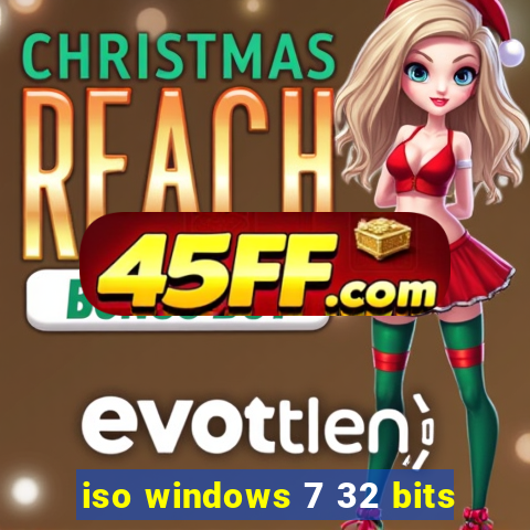 iso windows 7 32 bits